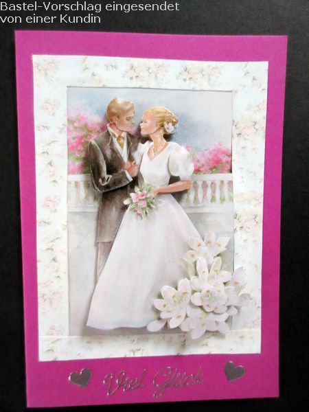 Basteltipp 3D-Karte Hochzeit, Viel Glck