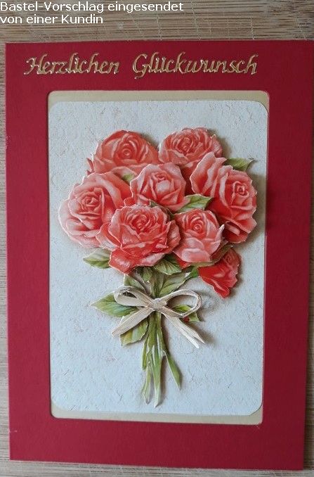 Basteltipp 3D-Karte Herzlichen Glckwunsch mit Rosenstrau