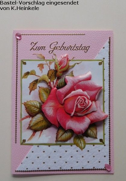 Basteltipp 3D-Karte Zum Geburtstag mit Rosen