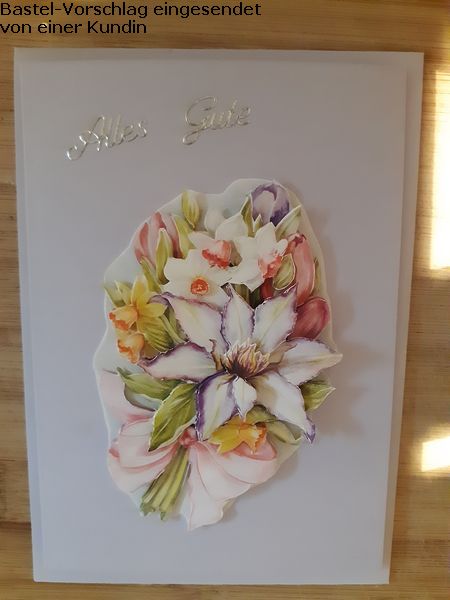 Basteltipp 3D-Karte Alles Gute mit Blumen