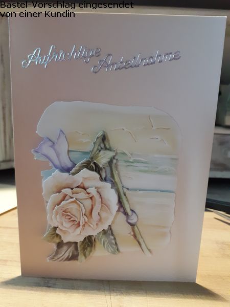 Basteltipp 3D-Karte Aufrichtige Anteilnahme mit Rose